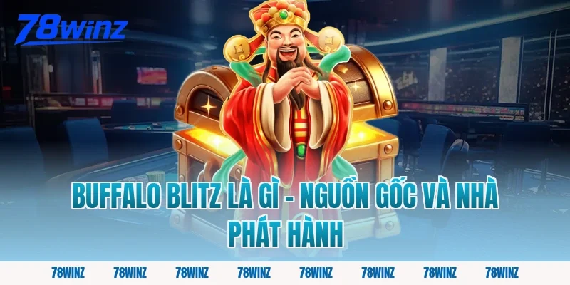 Buffalo Blitz Là Gì – Nguồn Gốc Và Nhà Phát Hành