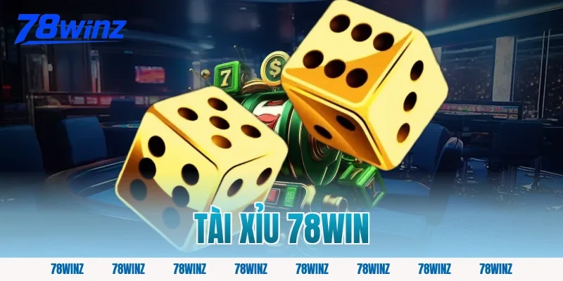 tài xỉu 78win